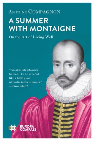 A Summer with Montaigne