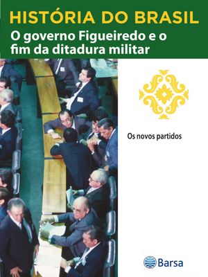 ŷKoboŻҽҥȥ㤨Hist?ria do Brasil - Livro IV - O Governo Figueiredo E O Fim Da Ditadura Militar Os Novos PartidosŻҽҡ[ Editora Planeta do Brasil ]פβǤʤ50ߤˤʤޤ