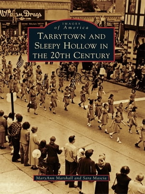 Tarrytown and Sleepy Hollow in the 20th Century