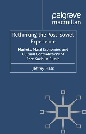 Rethinking the Post Soviet Experience