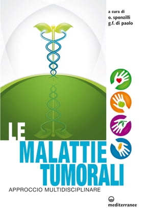 Le malattie tumorali approccio multidisciplinare