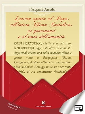 Lettera aperta al papa, all'intera chiesa cattolica, ai governanti e al resto dell'umanità