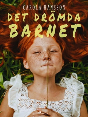 Det dr?mda barnet【電子書籍】[ Carola Hansson ]