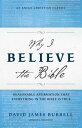 ŷKoboŻҽҥȥ㤨Why I Believe the Bible: Reasonable Affirmation That Everything in the Bible Is TrueŻҽҡ[ David James Burrell ]פβǤʤ129ߤˤʤޤ