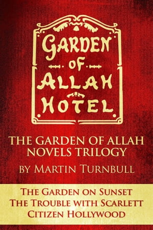 The Garden of Allah Novels Trilogy #1 (