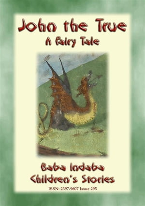 JOHN THE TRUE - A Children’s Story Baba Indaba