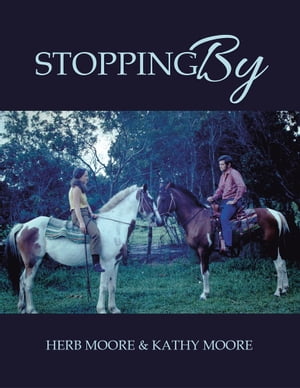 Stopping By【電子書籍】[ Herb Moore ]