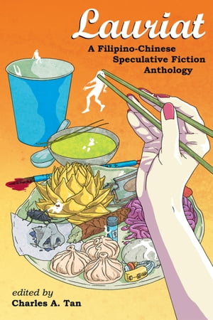 Lauriat: A Filipino-Chinese Speculative Fiction Anthology