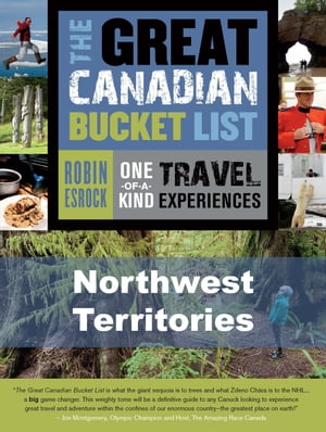 The Great Canadian Bucket List ー Northwest Territories