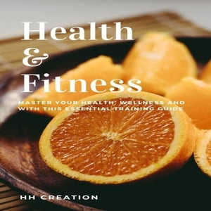 Health & Fitness Your Health, Wellness and Fitne