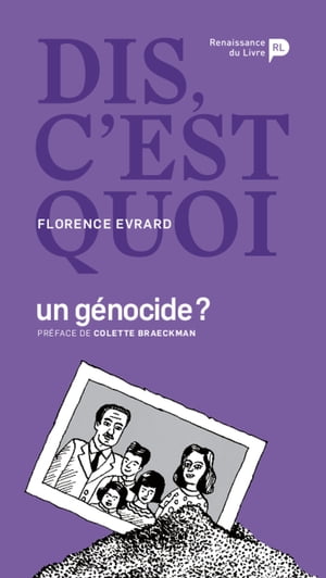 Dis, c’est quoi un génocide ?