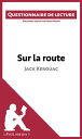 Sur la route de Jack Kerouac Questionnaire de lecture【電子書籍】 Pierre Weber