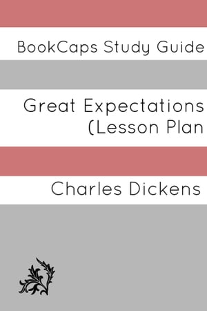 Great Expectations: Teacher Lesson Plans