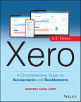 Xero A Comprehensive Guide for Accountants and Bookkeepers【電子書籍】[ Amanda Aguillard ]