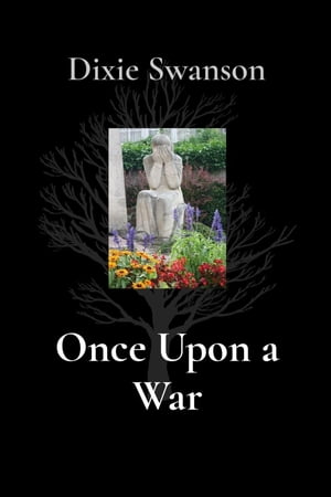 Once Upon a War【電子書籍】[ Dixie Swanson