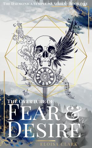 The Overture of Fear & Desire