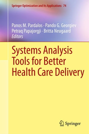 Systems Analysis Tools for Better Health Care Delivery