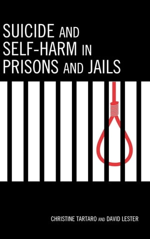 Suicide and Self-Harm in Prisons and Jails