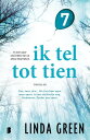 Ik tel tot tien - Deel 7 Een geweldige thriller in acht korte delen【電子書籍】 Linda Green