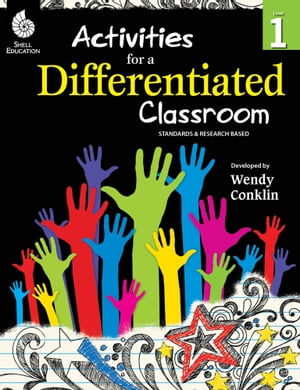 Activities for a Differentiated Classroom Level 1【電子書籍】[ Wendy Conklin ]