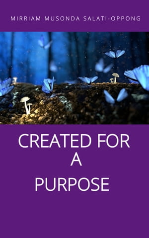 Created For A Purpose