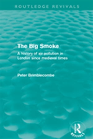 The Big Smoke (Routledge Revivals)