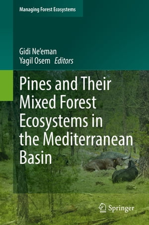 Pines and Their Mixed Forest Ecosystems in the Mediterranean Basin【電子書籍】
