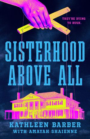 Sisterhood Above All【電子書籍】[ Kathleen Barber ]