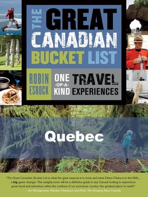 The Great Canadian Bucket List ー Quebec