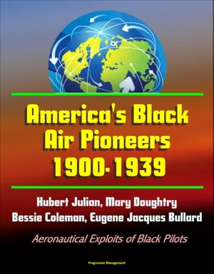 America's Black Air Pioneers, 1900-1939: Hubert 