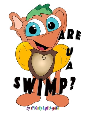 Are U A SWIMP?Żҽҡ[ Ty Loney ]