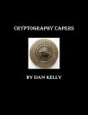 ŷKoboŻҽҥȥ㤨Cryptography CapersŻҽҡ[ Dan Kelly ]פβǤʤ966ߤˤʤޤ