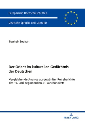 Der Orient im kulturellen Gedaechtnis der Deutschen