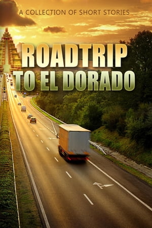 RoadTrip To El Dorado