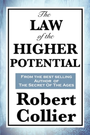The Law of the Higher Potential