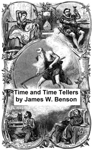 Time and Time-Tellers (Illustrated)