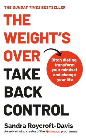 ŷKoboŻҽҥȥ㤨The Weight's Over - Take Back Control Break free from dieting, transform your mindset and change your life. The Top 5 Sunday Times Bestseller 2025Żҽҡ[ Sandra Roycroft-Davis ]פβǤʤ2,864ߤˤʤޤ