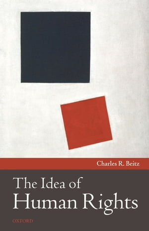 ŷKoboŻҽҥȥ㤨The Idea of Human RightsŻҽҡ[ Charles R. Beitz ]פβǤʤ3,631ߤˤʤޤ