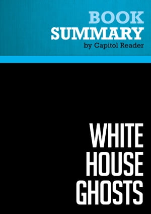 Summary: White House Ghosts