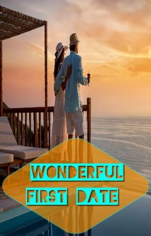 Wonderful First Date【電子書籍】[ MOHAMMED DANISH ]