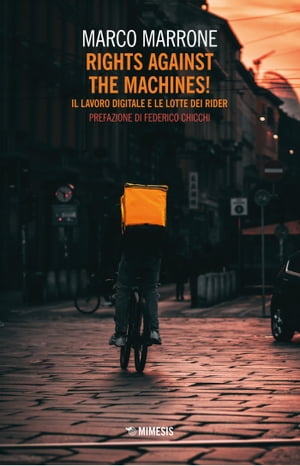 Rights Against the Machines! Il lavoro digitale 