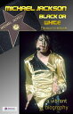 Michael Jackson, Black or White N.A.【電子書籍】 Daniel Ichbiah