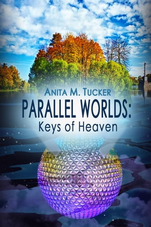 Parallel Worlds: Keys of Heaven