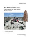 ŷKoboŻҽҥȥ㤨Los Primeros Mexicanos Late Pleistocene and Early Holocene People of SonoraŻҽҡ[ Guadalupe S?nchez ]פβǤʤ2,132ߤˤʤޤ