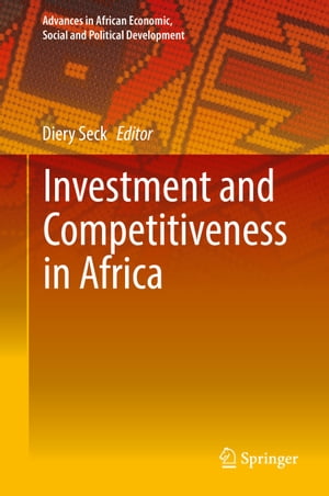 Investment and Competitiveness in Africa【電子書籍】