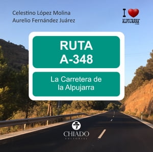RUTA 348, La Carretera de la Alpujarra