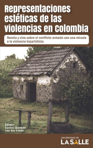 Representaciones estéticas de la violencia en Colombia