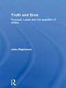 Truth and Eros Foucault, Lacan and the question of ethics.