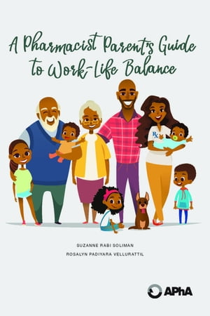 A Pharmacist Parent’s Guide to Work-Life Balance