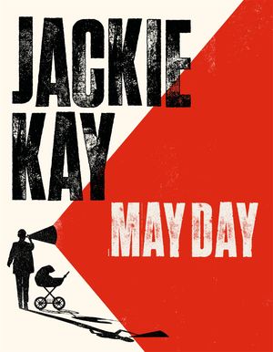 May Day the new collection from one of Britain's best-loved poets【電子書籍】[ Jackie Kay ]